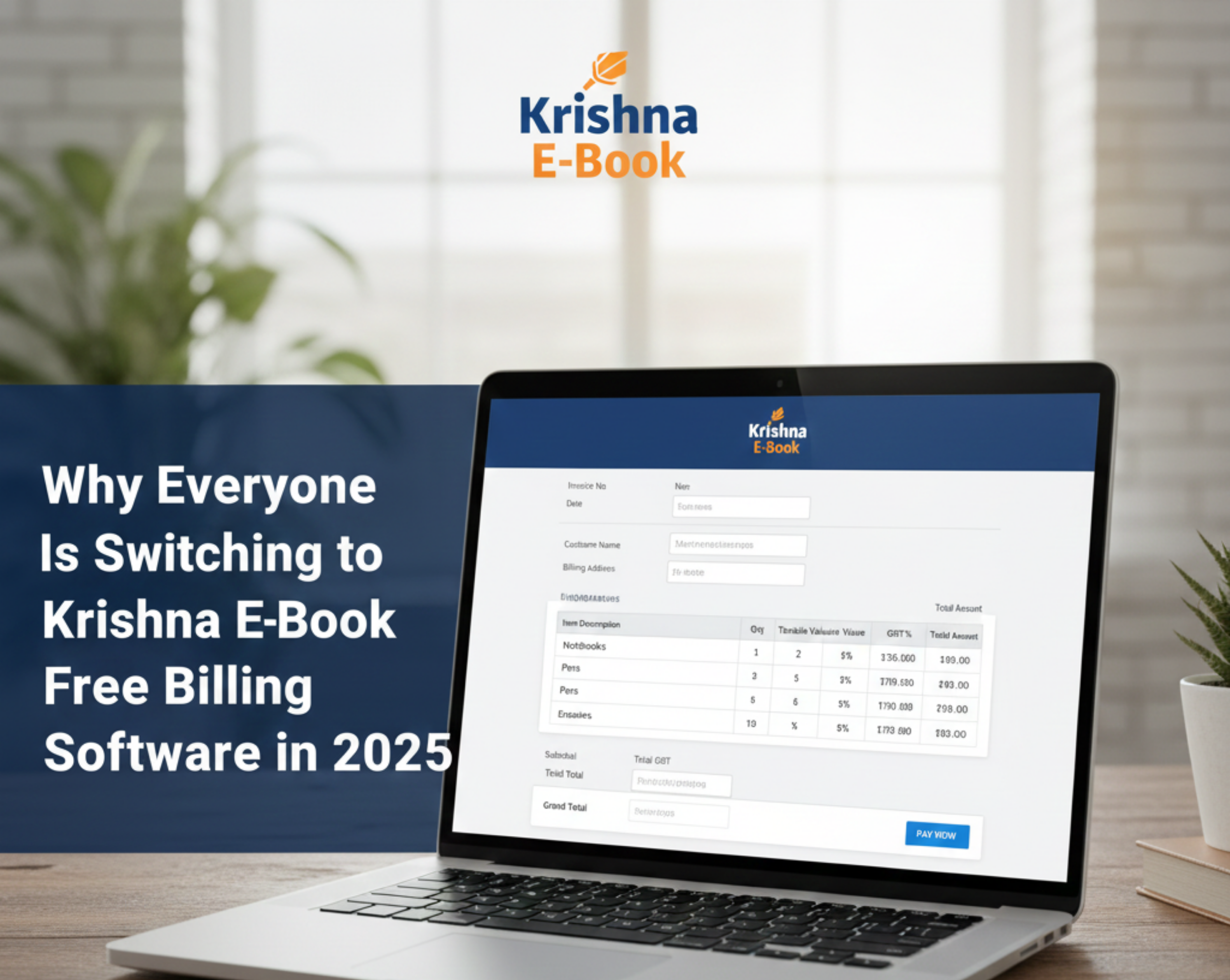 Feature image showing a laptop screen with a GST invoice interface on the right and bold text on the left reading “Why Everyone Is Switching to Krishna E-Book Free Billing Software in 2025” on a blue background, with the Krishna E-Book logo at the top.