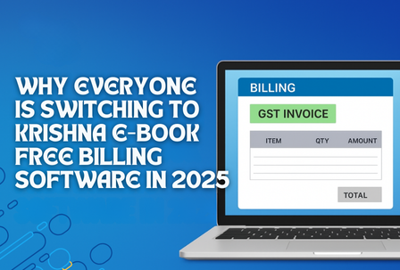 Feature image showing a laptop screen with a GST invoice interface on the right and bold text on the left reading “Why Everyone Is Switching to Krishna E-Book Free Billing Software in 2025” on a blue background, with the Krishna E-Book logo at the top.